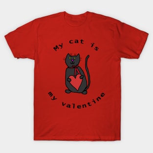 Valentines Day My Cat is My Valentine T-Shirt